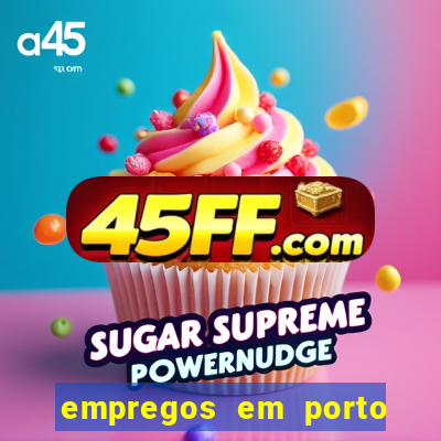 empregos em porto seguro bahia